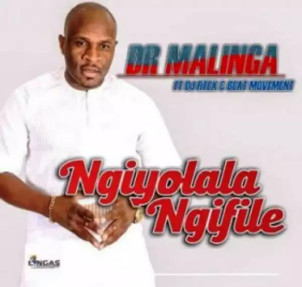 Dr Malinga - Ngiyolala Ngifile Ft. DJ Rtex & Beat Movement
